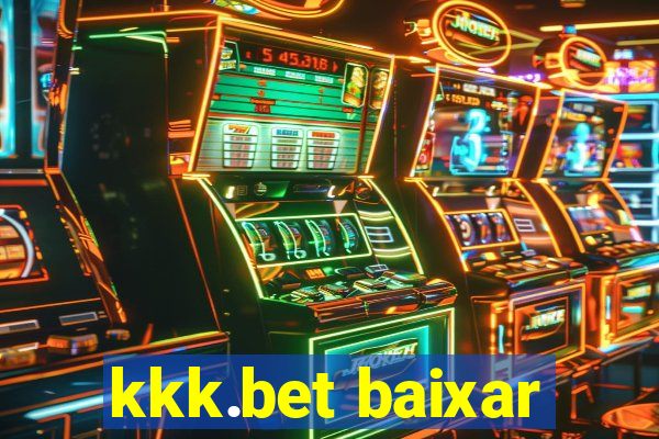 kkk.bet baixar